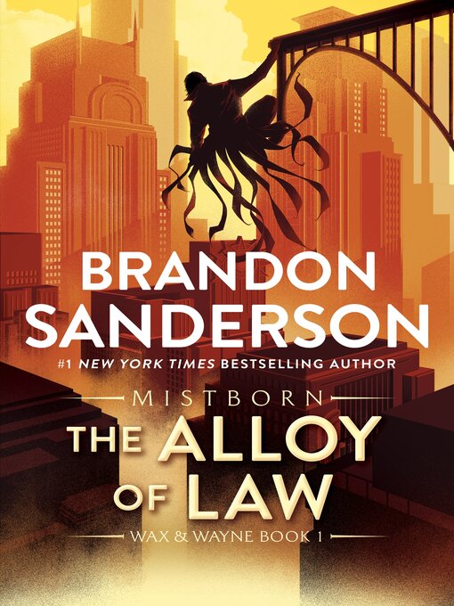 Brandon Sanderson创作的The Alloy of Law作品的详细信息 - 可供借阅
